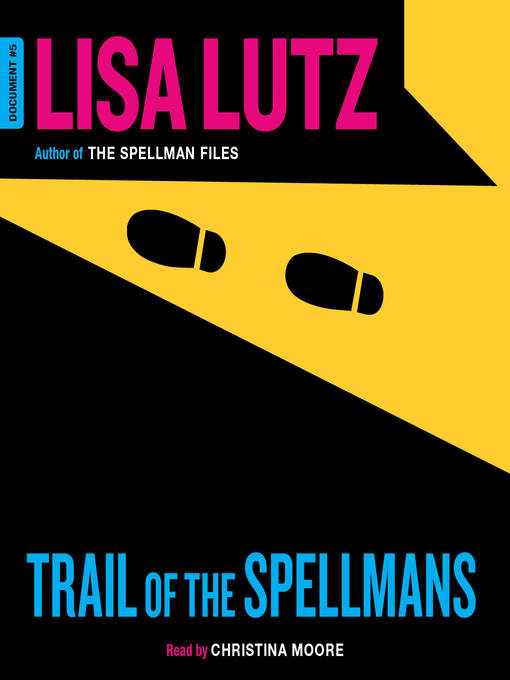 Title details for Trail of the Spellmans by Lisa Lutz - Wait list